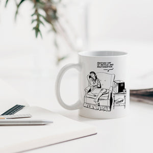Another Day of Netflix Mug