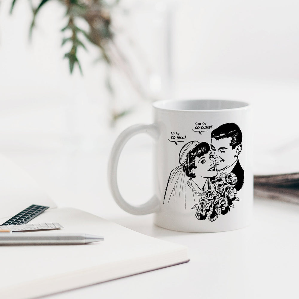 He’s so Rich, She’s so Dumb Mug
