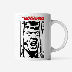 The Whining Mug