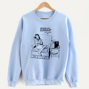 Another Day of Netflix Unisex Sweatshirt