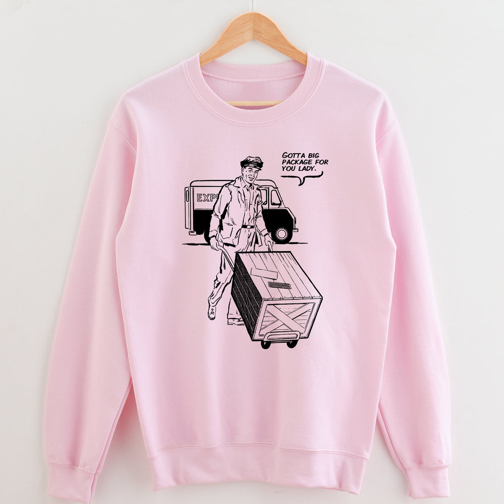 Gotta Big Package Unisex Sweatshirt