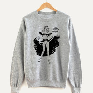 Oops! Granny Panties! Unisex Sweatshirt
