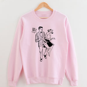 Roll with It Molly Unisex Sweatshirt